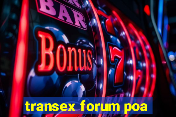 transex forum poa